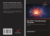 Era OTT: Transformacja rozrywki Era OTT: Transformacja rozrywki