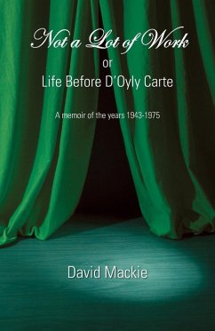 Not a Lot of Work or Life Before D'Oyly Carte Not a Lot of Work or Life Before D'Oyly Carte