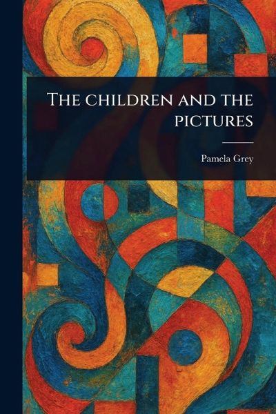 The Children and the Pictures