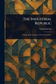 The Industrial Republic