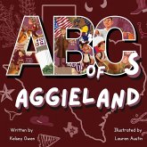 ABC's of Aggieland ABC's of Aggieland