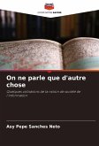 On ne parle que d'autre chose On ne parle que d'autre chose