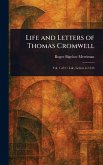 Life and Letters of Thomas Cromwell Life and Letters of Thomas Cromwell