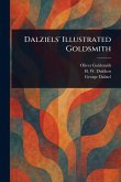 Dalziels' Illustrated Goldsmith Dalziels' Illustrated Goldsmith