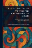 Reflections on the Painting and Sculpture of the Greeks Reflections on the Painting and Sculpture of the Greeks