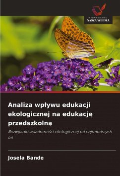 Cover Analiza wp¿ywu edukacji ekologicznej na edukacj¿ przedszkoln¿
