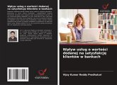 Wp¿yw us¿ug o warto¿ci dodanej na satysfakcj¿ klientów w bankach Wp¿yw us¿ug o warto¿ci dodanej na satysfakcj¿ klientów w bankach