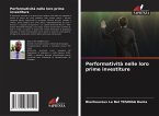 Performatività nelle loro prime investiture