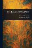 The Revolt in Arabia The Revolt in Arabia