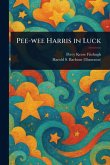 Pee-wee Harris in Luck Pee-wee Harris in Luck