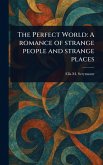 The Perfect World The Perfect World