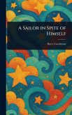 A Sailor in Spite of Himself A Sailor in Spite of Himself