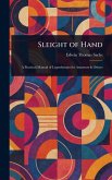 Sleight of Hand Sleight of Hand