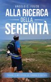 Alla Ricerca Della Serenità Alla Ricerca Della Serenità