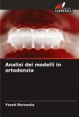 Analisi dei modelli in ortodonzia Analisi dei modelli in ortodonzia