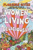Women Living Deliciously (eBook, ePUB) Women Living Deliciously (eBook, ePUB)