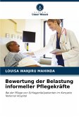 Bewertung der Belastung informeller Pflegekräfte Bewertung der Belastung informeller Pflegekräfte