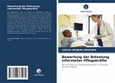 Bewertung der Belastung informeller Pflegekräfte Bewertung der Belastung informeller Pflegekräfte