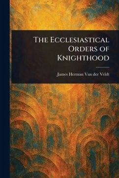 Cover The Ecclesiastical Orders of Knighthood
