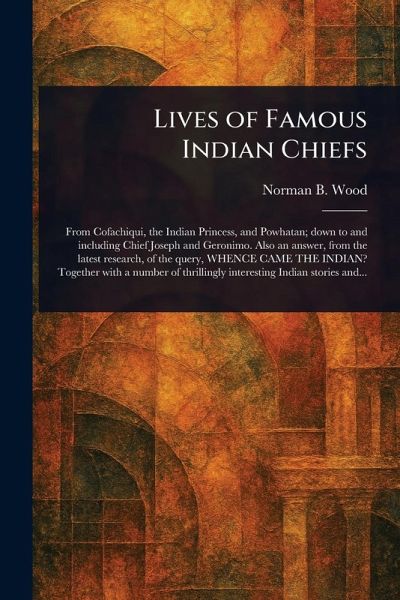 Lives of Famous Indian Chiefs