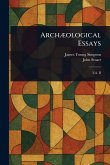 Archæological Essays Archæological Essays