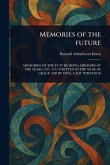 Memories of the Future Memories of the Future