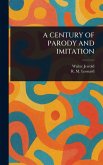 A Century of Parody and Imitation A Century of Parody and Imitation