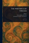 The Writings of Origen The Writings of Origen