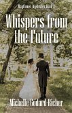 Whispers from the Future