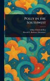 Polly in the Southwest Polly in the Southwest