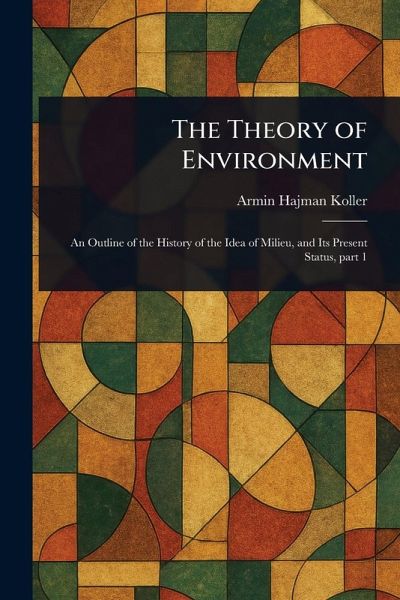 The Theory of Environment