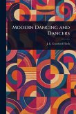 Modern Dancing and Dancers Modern Dancing and Dancers