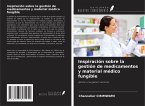 Inspiración sobre la gestión de medicamentos y material médico fungible Inspiración sobre la gestión de medicamentos y material médico fungible
