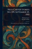 Nick Carter Stories No. 159, September 25, 1915 Nick Carter Stories No. 159, September 25, 1915