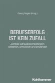 Berufserfolg ist kein Zufall