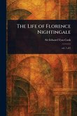 The Life of Florence Nightingale The Life of Florence Nightingale