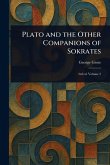 Plato and the Other Companions of Sokrates Plato and the Other Companions of Sokrates