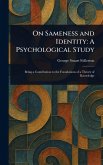 On Sameness and Identity On Sameness and Identity