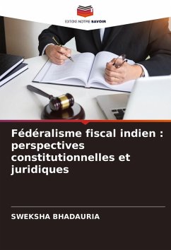Cover Fédéralisme fiscal indien : perspectives constitutionnelles et juridiques