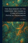 The Machinery of the Universe The Machinery of the Universe