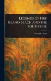 Legends of Fire Island Beach and the South Side
