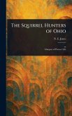 The Squirrel Hunters of Ohio
