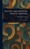 Society and Solitude Society and Solitude