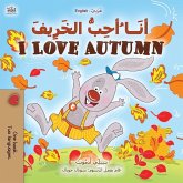I Love Autumn (Arabic English Bilingual Book for Kids) I Love Autumn (Arabic English Bilingual Book for Kids)