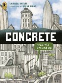 Concrete: From the Ground Up Concrete: From the Ground Up