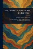 Highways and Byways in London Highways and Byways in London