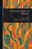 Literary Fables of Yriarte Literary Fables of Yriarte