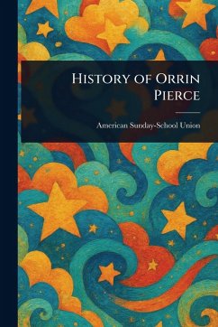 Cover History of Orrin Pierce