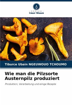 Cover Wie man die Pilzsorte Austernpilz produziert