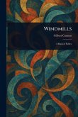 Windmills Windmills